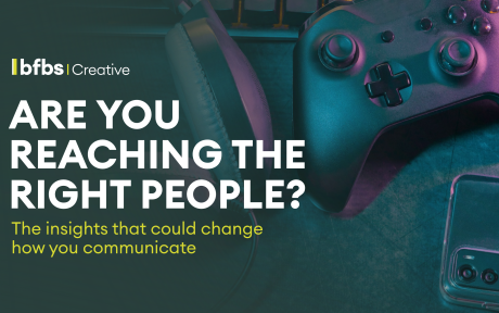 BFBS Creative article banner featuring the headline “Are you reaching the right people?” and the supporting text “The insights that could change how you communicate.” The background features neon-lit gaming equipment, including a console controller, keyboard, headphones and smartphone, representing different ways people engage with gaming.